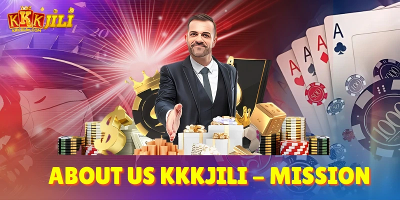 About Us Kkkjili β The High-Quality Entertainment Empire 2025 1 About Us Kkkjili Mission