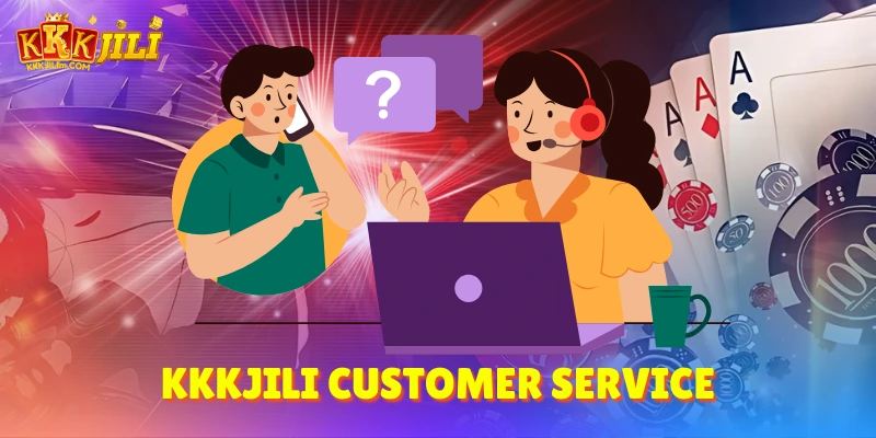 Kkkjili Customer Service - Your Go-To Guide for Support 1 Kkkjili Customer Service casino